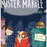 „Mister Marple und die Schnüfflerbande – Wo steckt Dackel Bruno?“ Lesung für Kinder ab 7 Jahren