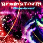 Brainstorm... Fusion of Psy, Trance & Techno