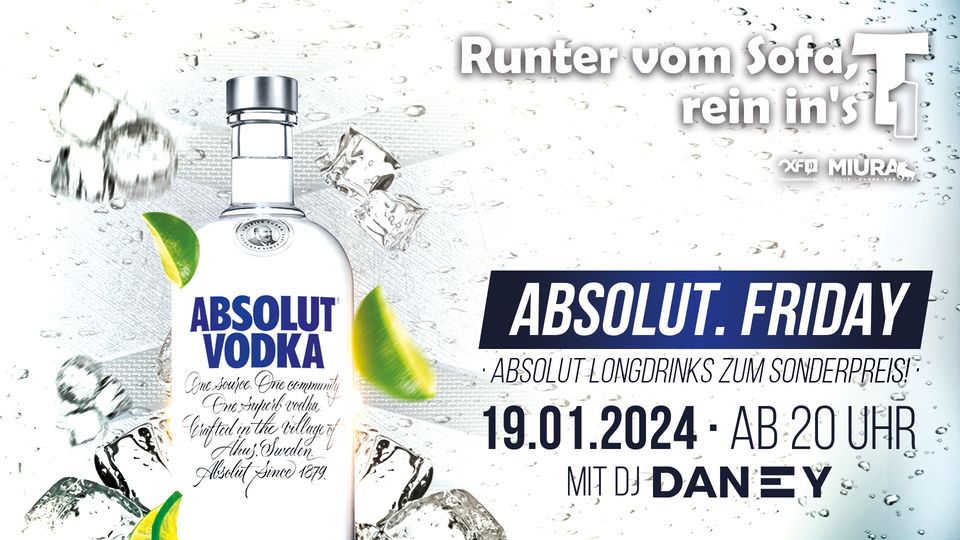 ABSOLUT. Friday w/ DJ Dan Ey