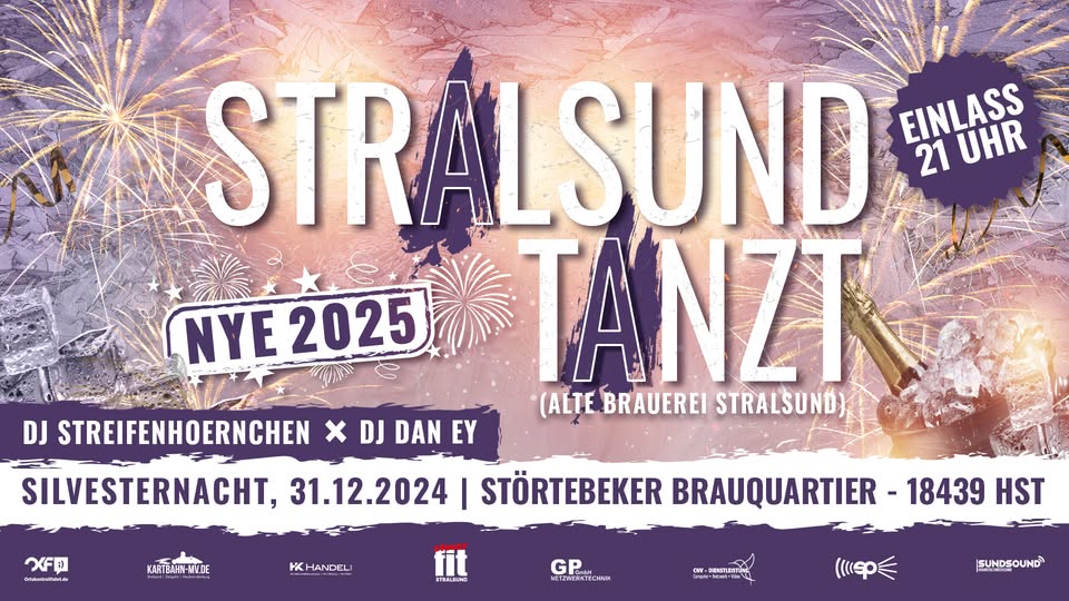 Stralsund Tanzt! - Silvesterparty im Störtebeker Brauquartier in Stralsund