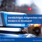 Verdächtiges Ansprechen von Kindern in Stralsund