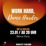 Work Hard, Dance harder